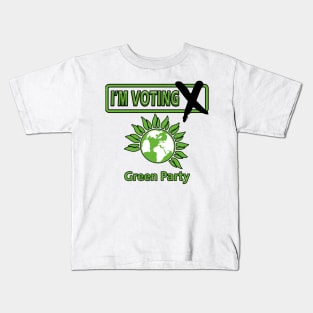 I'm Voting Green Party Kids T-Shirt